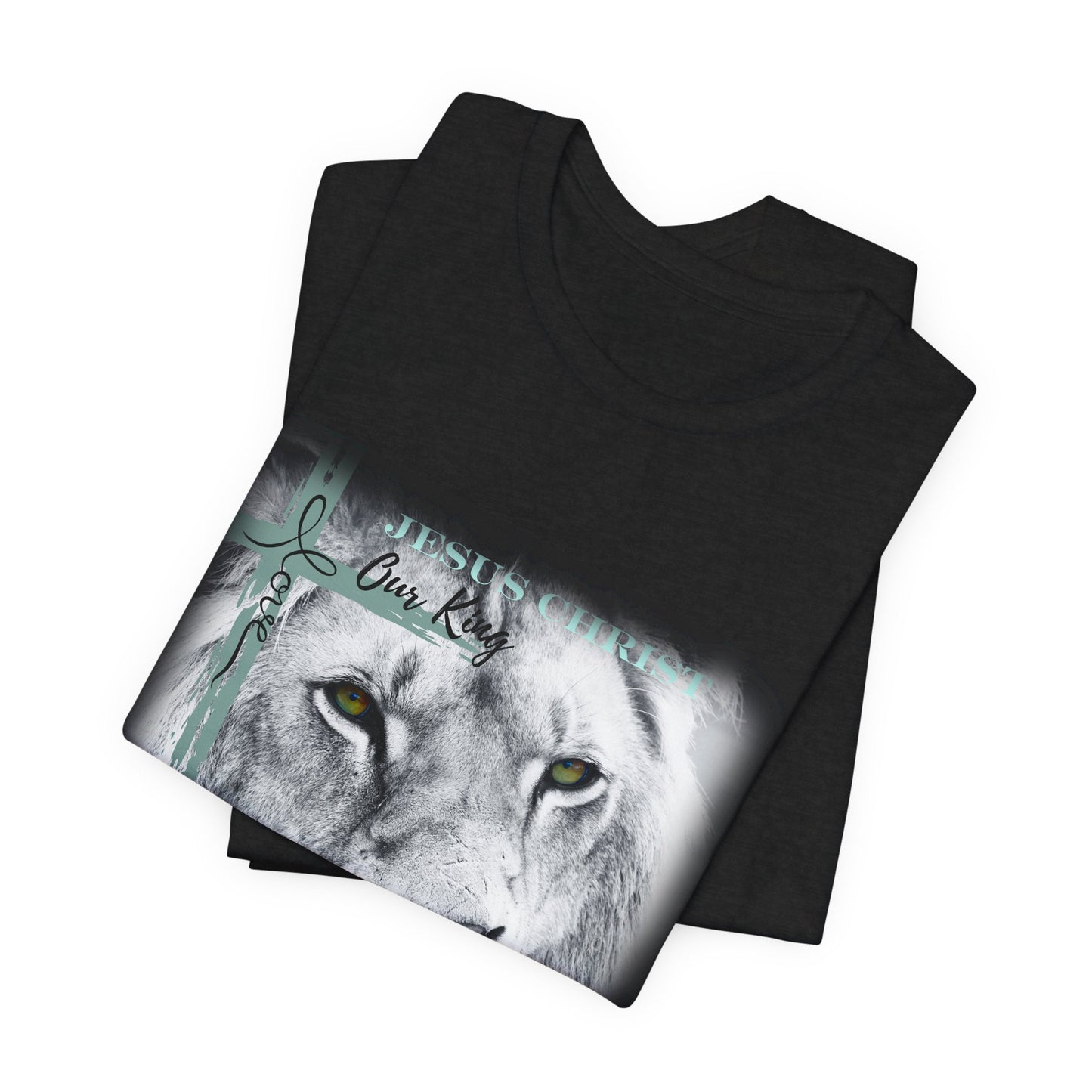 Jesus Christ Love Our King Lion of Judah