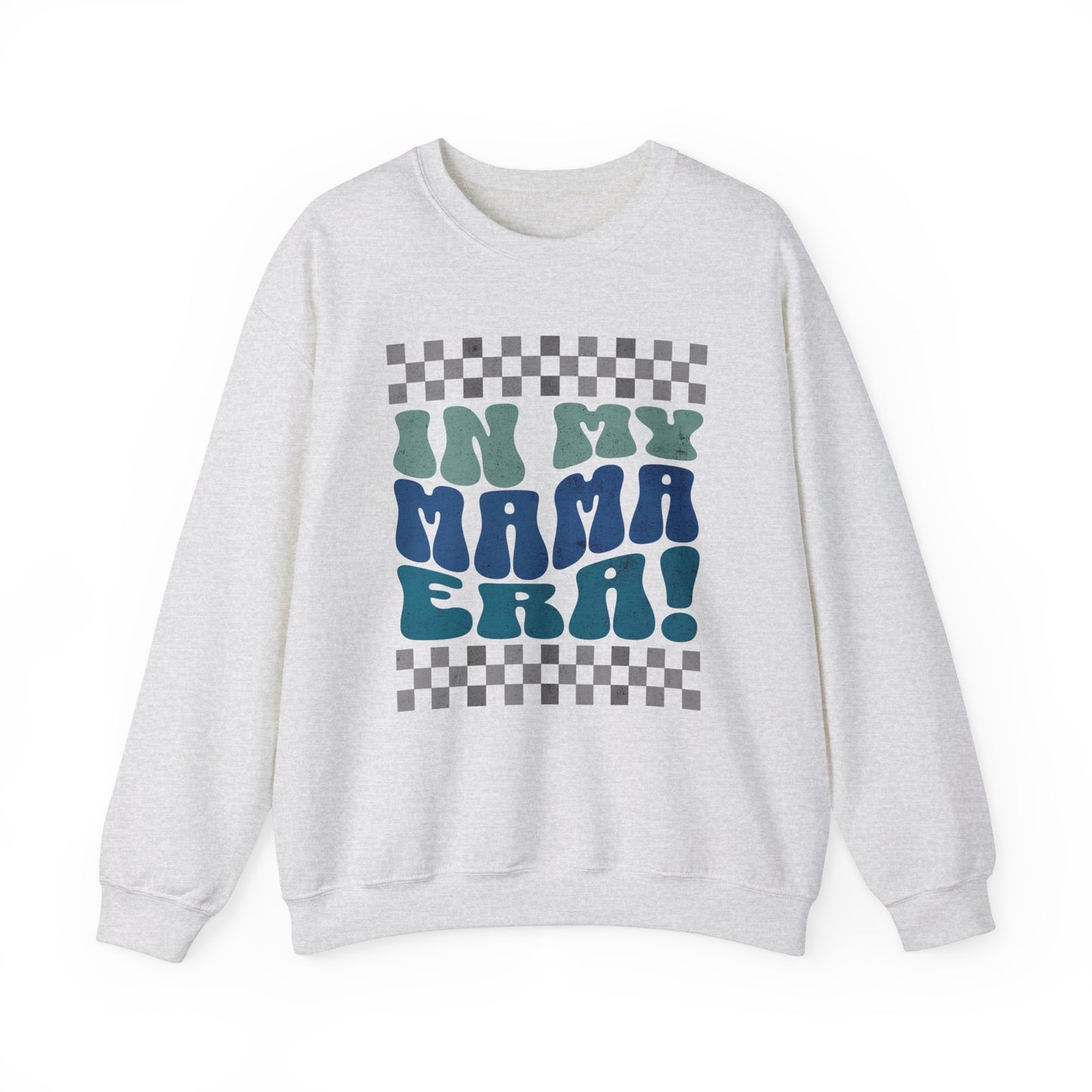 In My Mama Era Blue Grey Sweatshirt