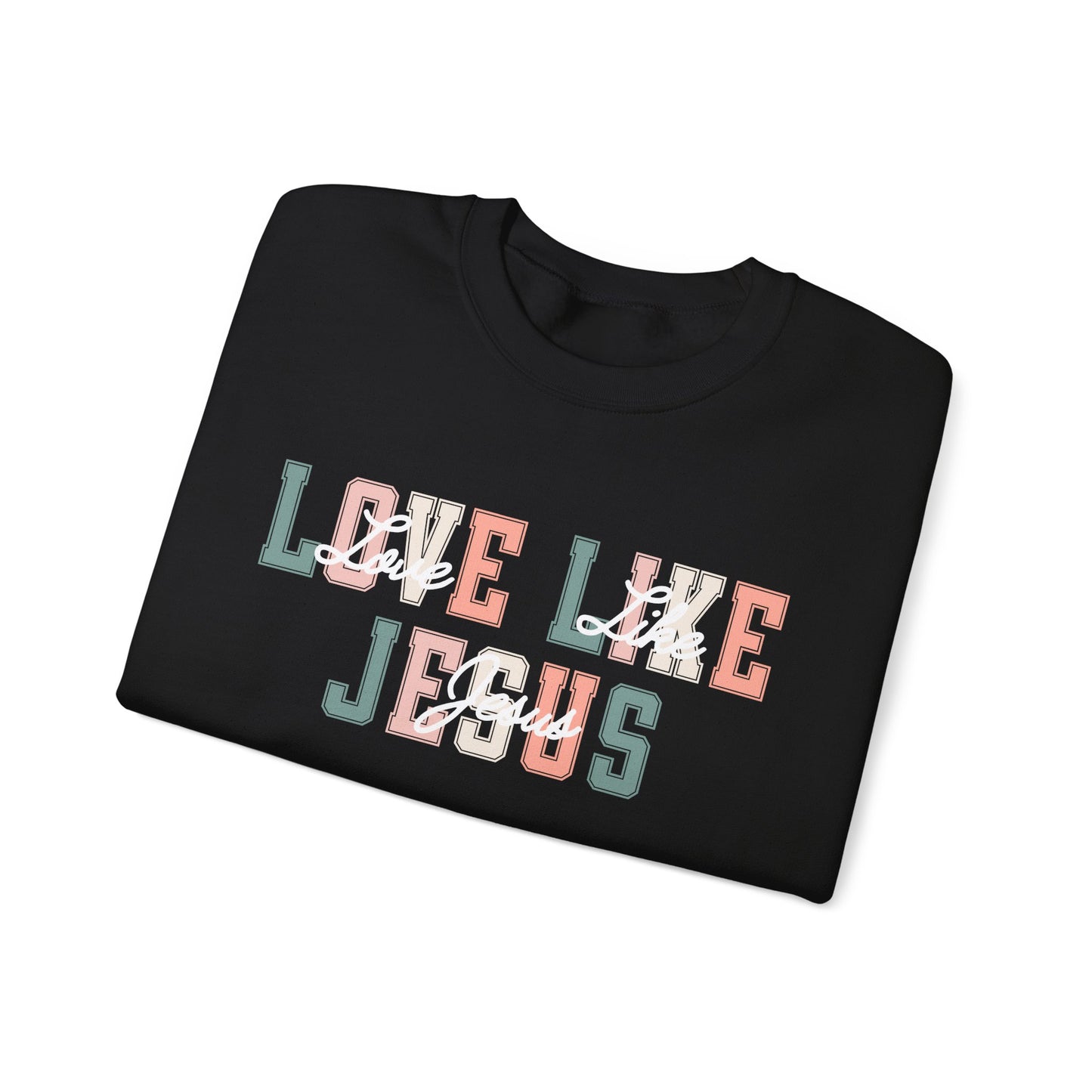 Love Like Jesus Pastel Sweatshirt