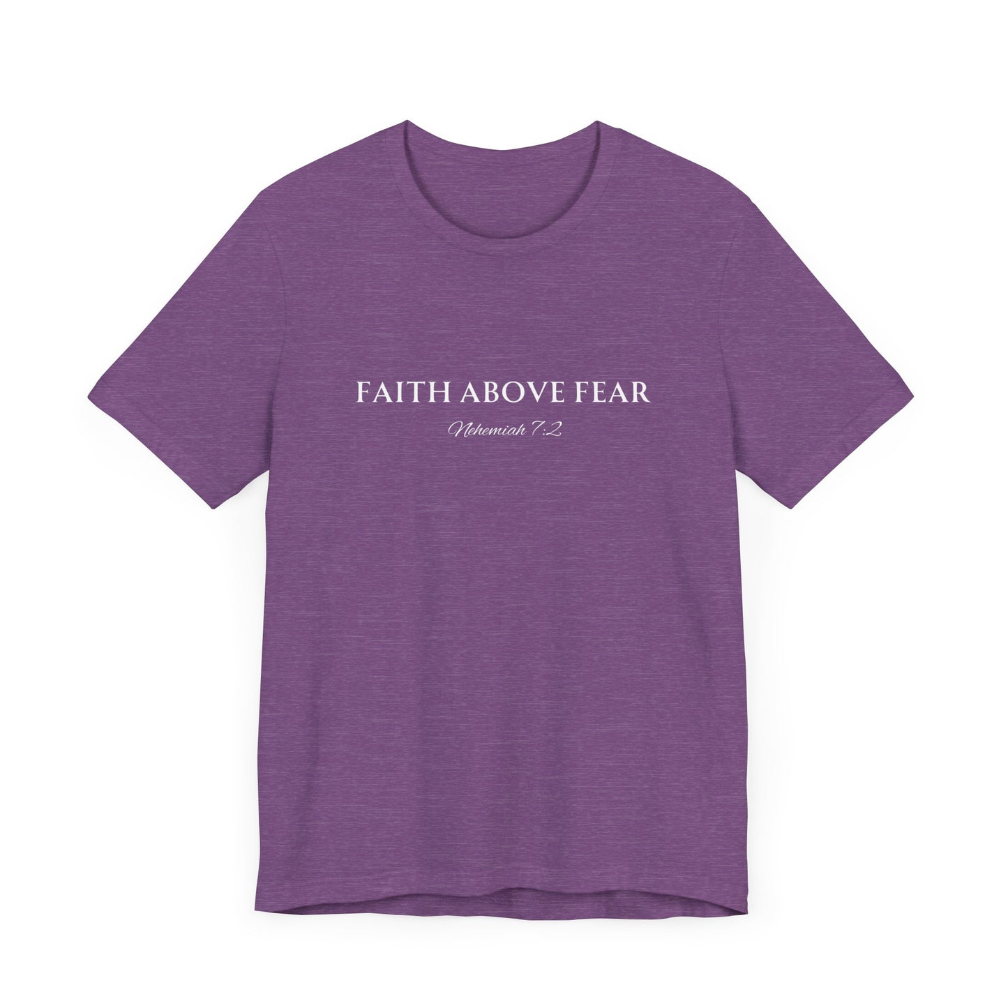 Faith Above Fear Type Neh. 7:2