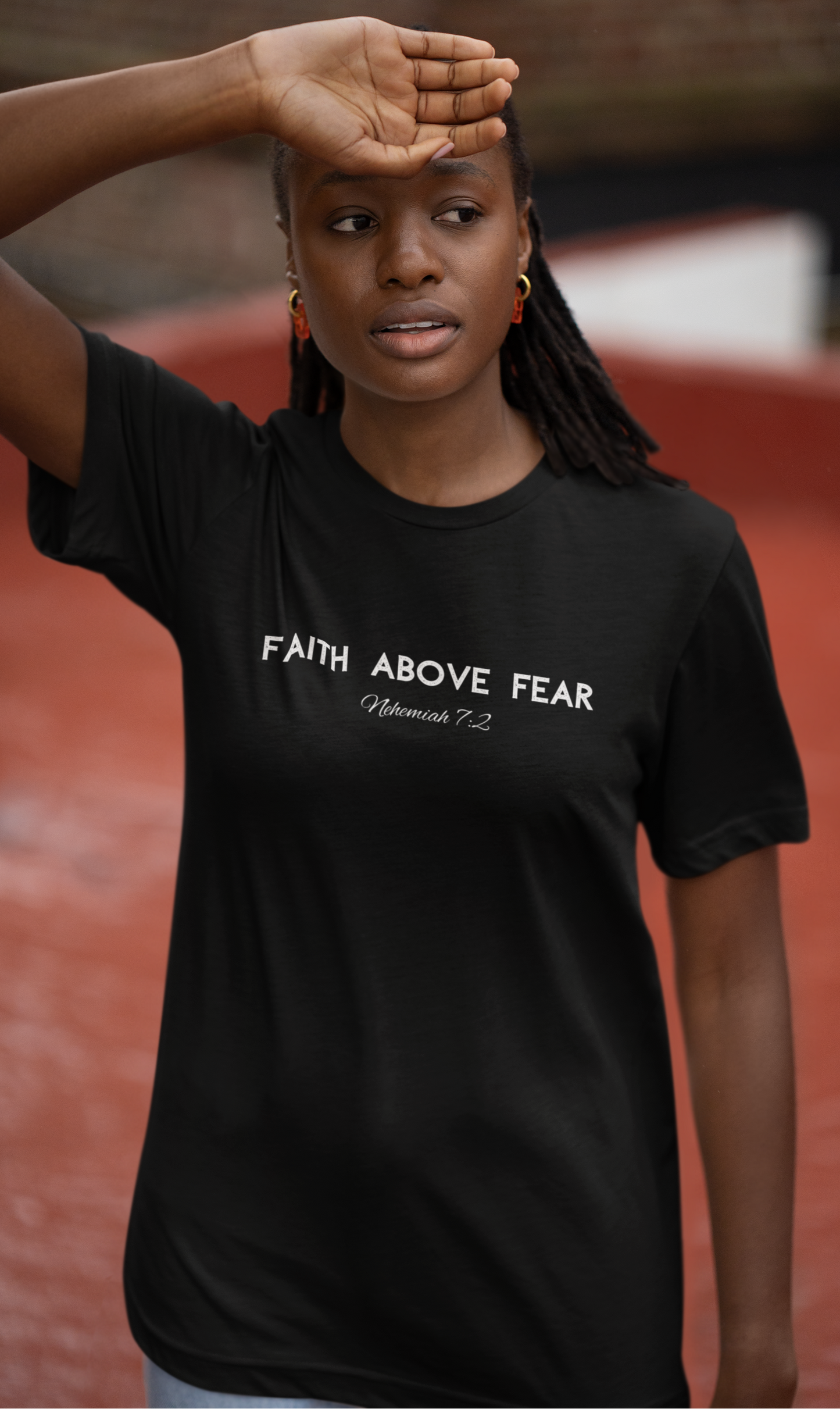 Faith Above Fear Block Neh. 7:2