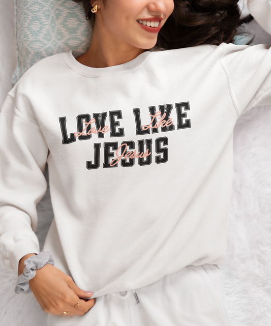 Love Like Jesus Peach Sweatshirt