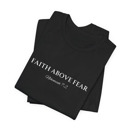 Faith Above Fear Type Neh. 7:2
