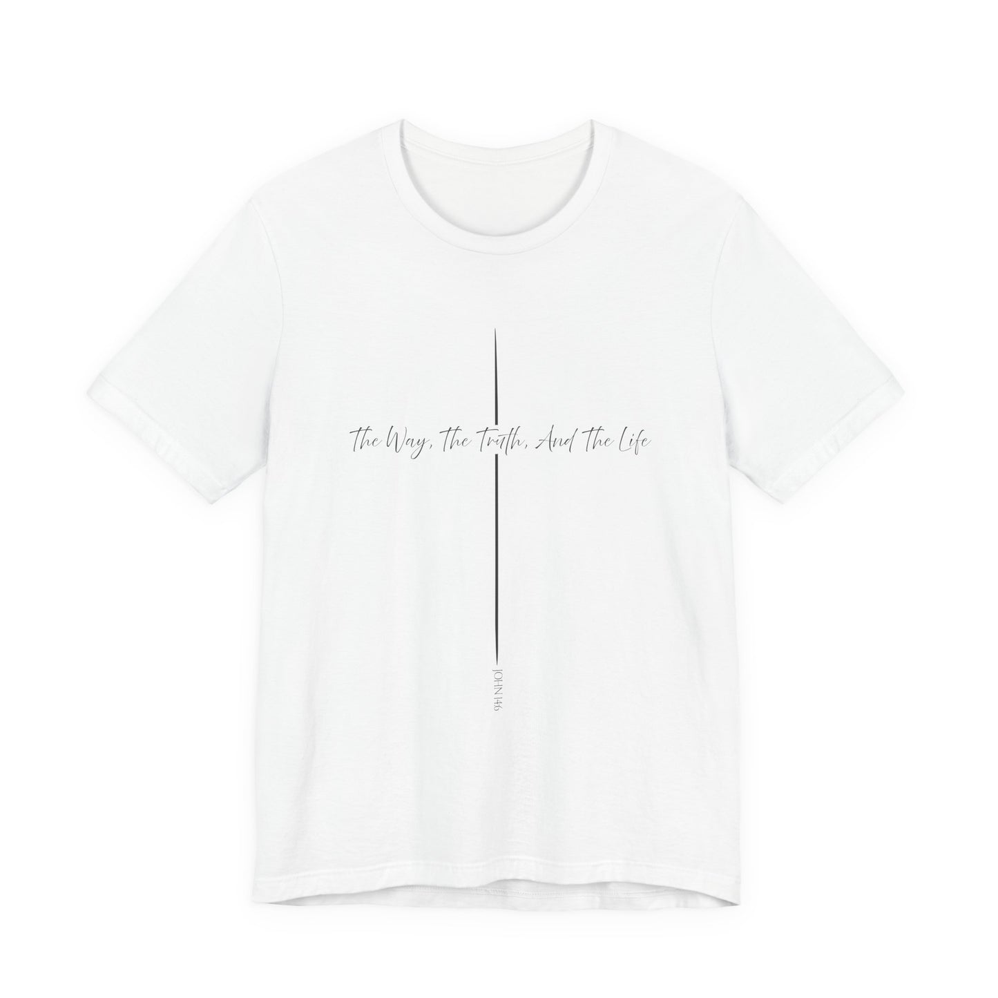 John 14:6 Way Truth Life Script Shirt