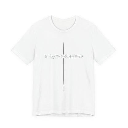 John 14:6 Way Truth Life Script Shirt