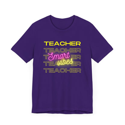 Teacher Smart Vibes Short Sleeve Tee