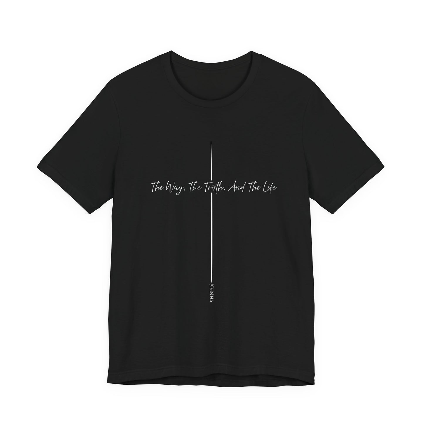John 14:6 Way Truth Life Script Shirt