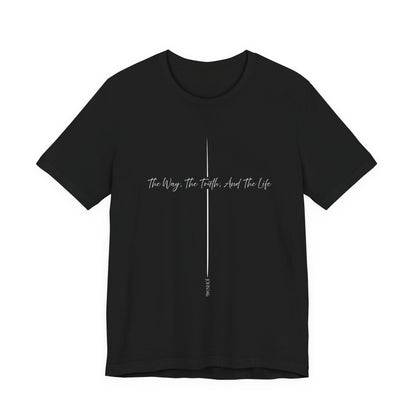 John 14:6 Way Truth Life Script Shirt