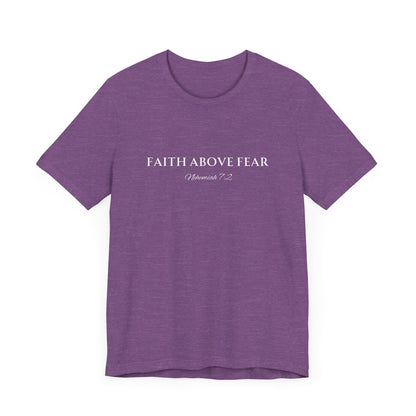 Faith Above Fear Type Neh. 7:2