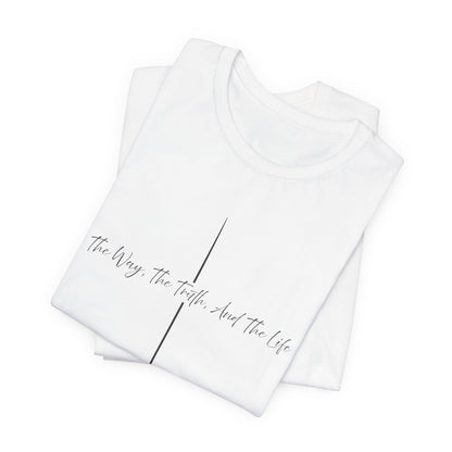 John 14:6 Way Truth Life Script Shirt