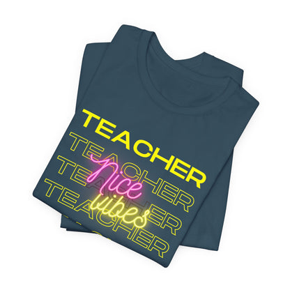 Teacher Nice Vibes Short Sleeve Tee