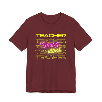 Teacher Caring Vibes Short Sleeve Tee