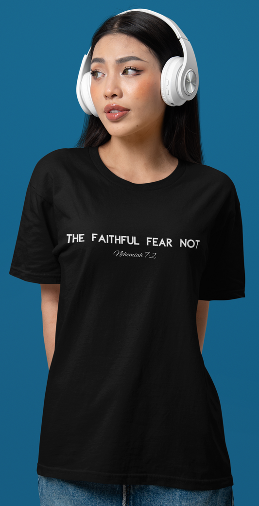 The Faithful Fear Not Block Neh. 7:2