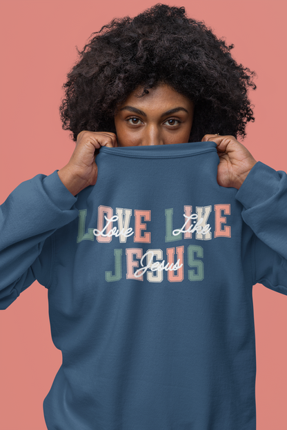 Love Like Jesus Pastel Sweatshirt
