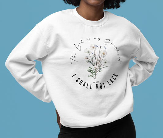 Ps. 23:1 Lord is My Shepherd Sweatshirt