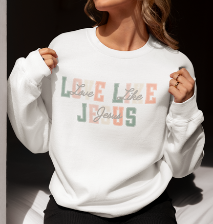 Love Like Jesus Pastel Sweatshirt